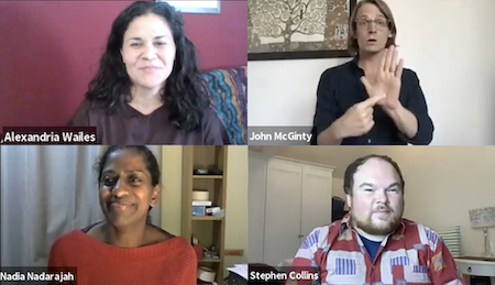 Deaf Artists Roundtable Panelists (clockwise from left corner), Alexandria Wailes, John McGinty, Stephen Collins and Nadia Nadarajah.